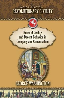 Rules of Civility and Decent Behavior In Compan... 193590759X Book Cover