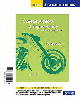 College Algebra and Trigonometry: A Unit Circle... 0321665341 Book Cover