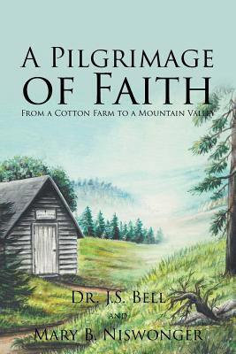 A Pilgrimage of Faith: From a Cotton Farm to a ... 1642583421 Book Cover