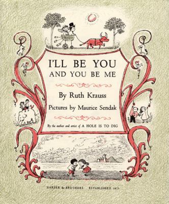 I'll Be You and You Be Me 0060284595 Book Cover
