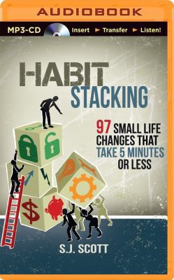 Habit Stacking: 97 Small Life Changes That Take... 149158453X Book Cover