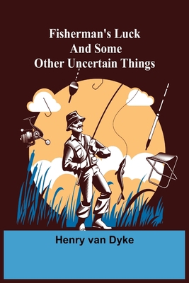 Fisherman's Luck and Some Other Uncertain Things 9356015856 Book Cover