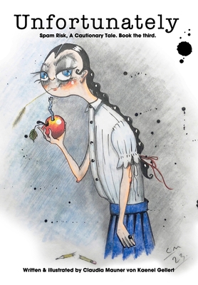 Unfortunately: Spam Risk, a Cautionary Tale. Bo... B0CJFY77NN Book Cover