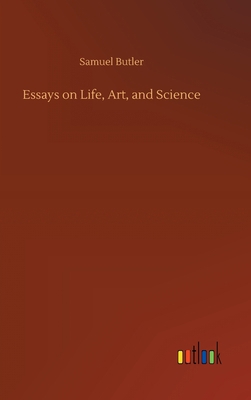 Essays on Life, Art, and Science 3734085934 Book Cover