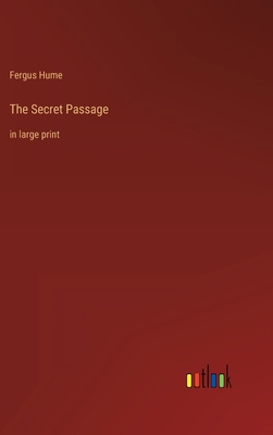 The Secret Passage: in large print 3368332376 Book Cover