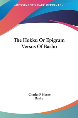 The Hokku Or Epigram Versus Of Basho 1161537201 Book Cover