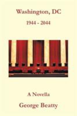 Washington, DC: 1944 - 2044 1524551694 Book Cover