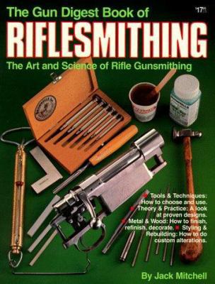 Gun Digest Book of Riflesmithing 091067647X Book Cover