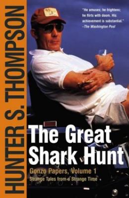 The Great Shark Hunt: Strange Tales from a Stra... 0743250451 Book Cover