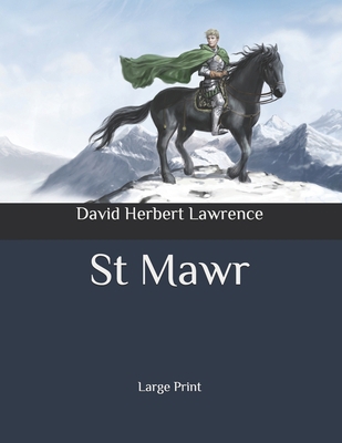 St Mawr: Large Print B08BDSDDTT Book Cover