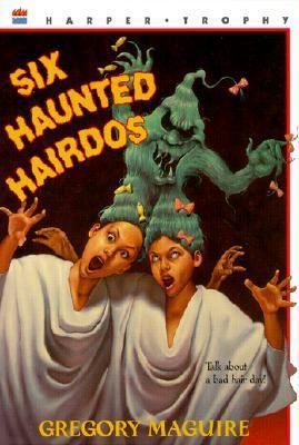 Six Haunted Hairdos 0613223853 Book Cover