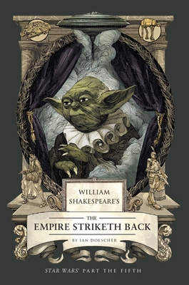 William Shakespeare's the Empire Striketh Back:... B0DW3KX67S Book Cover