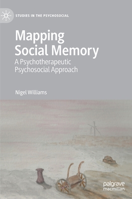 Mapping Social Memory: A Psychotherapeutic Psyc... 3030661563 Book Cover