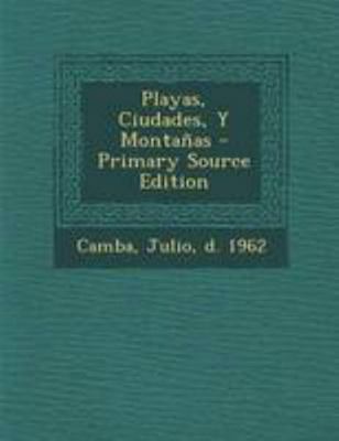 Playas, Ciudades, Y Monta?as [Spanish] 129508712X Book Cover