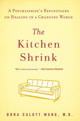 The Kitchen Shrink: A Psychiatrist's Reflection... 1594485178 Book Cover