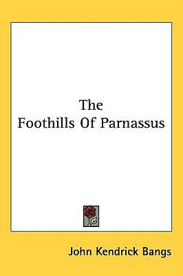 The Foothills Of Parnassus 0548433844 Book Cover