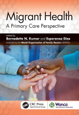 Migrant Health: A Primary Care Perspective 1138498041 Book Cover