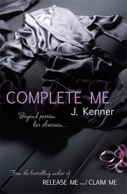 Complete Me: Stark Series Book 3 1472206096 Book Cover