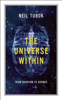 The Universe Within: From Quantum to Cosmos 1770890173 Book Cover
