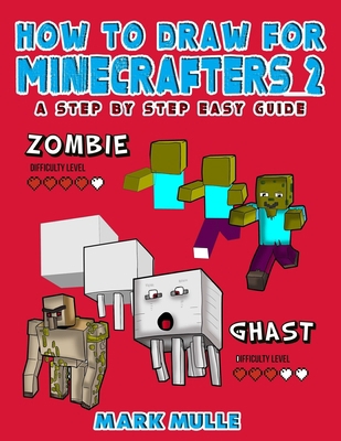 How to Draw for Minecrafters: A Step by Step Gu... 1975873521 Book Cover