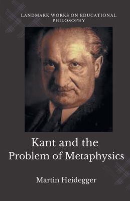 Kant and the Problem of Metaphysics 9355281269 Book Cover