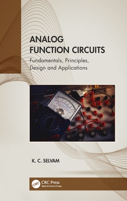 Analog Function Circuits: Fundamentals, Princip... 1032081600 Book Cover