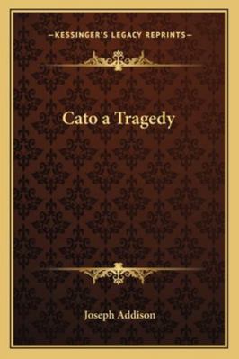 Cato a Tragedy 1162729279 Book Cover