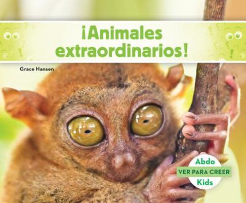 ¡Animales Extraordinarios! (Spanish Version) [Spanish] 1680807722 Book Cover