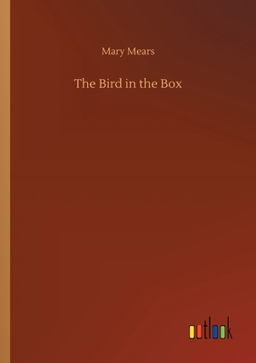 The Bird in the Box 3752421266 Book Cover