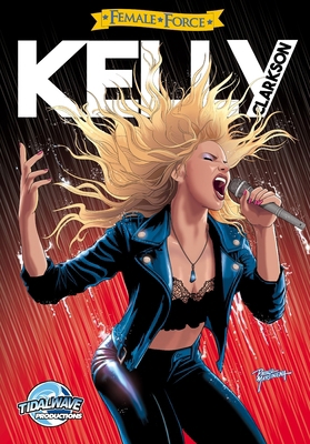 Female Force: Kelly Clarkson 1966879423 Book Cover