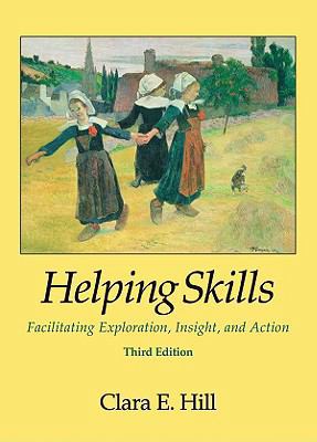 Helping Skills: Facilitating Exploration, Insig... 1433804514 Book Cover