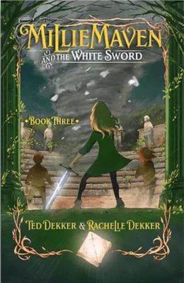 Millie Maven and The White Sword - Book Three 173357185X Book Cover