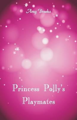 Princess Polly's Playmates 9352975340 Book Cover