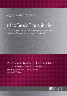 Max Brods Frauenbilder: Im Kontext der Feminita... [German] 3631647867 Book Cover
