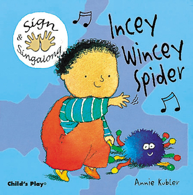 Incey Wincey Spider: BSL 1904550037 Book Cover