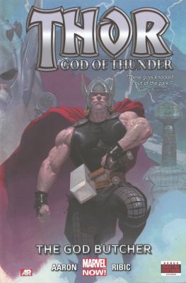 Thor: God of Thunder, Volume 1: The God Butcher 0785168427 Book Cover