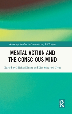 Mental Action and the Conscious Mind 0367077515 Book Cover