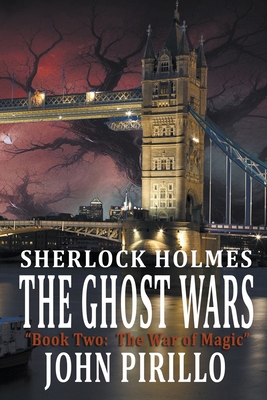 Sherlock Holmes, The Ghost Wars, Book Two: The ... B0CRYNRS6G Book Cover