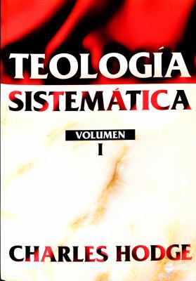 Teología Sistemática, Vol. 1 (Spanish Edition) ... 8476455100 Book Cover