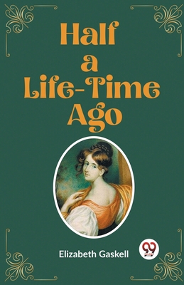 Half a Life-Time Ago 9362202530 Book Cover