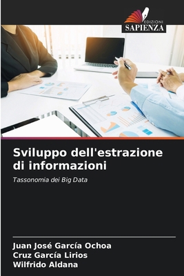 Sviluppo dell'estrazione di informazioni [Italian] 6207156757 Book Cover