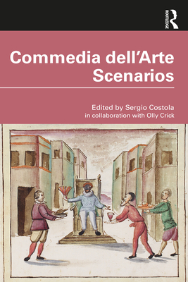 Commedia Dell'arte Scenarios 0367608367 Book Cover