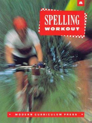 Spelling Workout, Level A, Revised, 1994 Copyright 0813628156 Book Cover