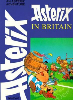 Asterix in Britain 0917201744 Book Cover