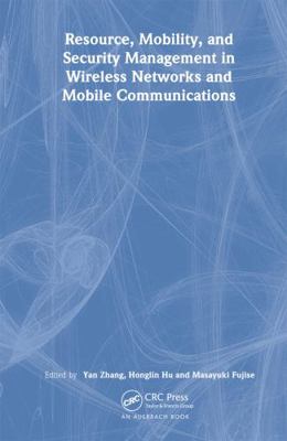 Resource, Mobility, and Security Management in ... 0849380367 Book Cover