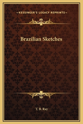 Brazilian Sketches 116922363X Book Cover