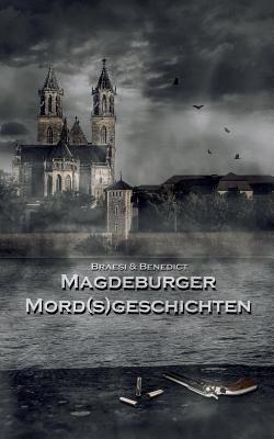 Magdeburger Mordsgeschichten [German] 3746046661 Book Cover