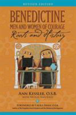 Benedictine Men and Women of Courage: Roots and... 099044970X Book Cover