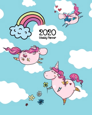 2020 Weekly Planner: with Magical Unicorns 1692313215 Book Cover