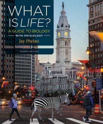 What Is Life? A Guide to Biology with Physiology 1319065449 Book Cover